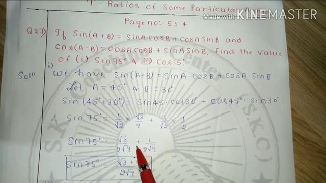 If sin(A+B)=sinA.cosB+cosA.sinB and cos(A-B)= cosA.cosB+sinA.sinB find the value of sin 75 and cos смотреть онлайн