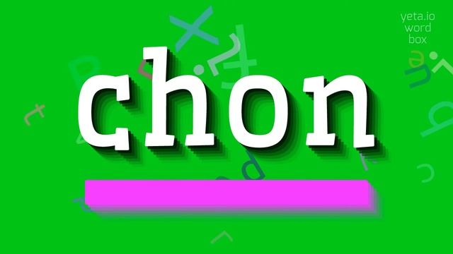 CHON - HOW TO PRONOUNCE IT? #chon смотреть онлайн