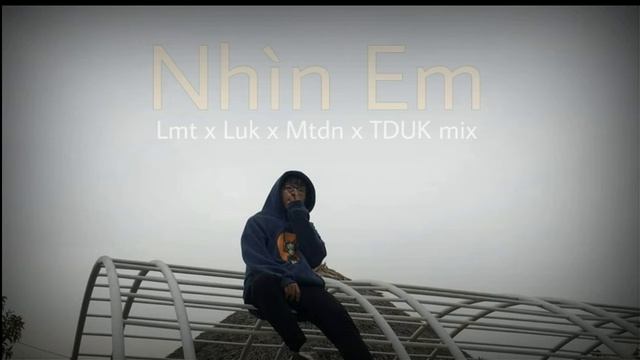 Nhìn Em - LmT x LuK x MtDn ( TDUK remix) смотреть онлайн