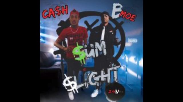 CASH FT B MOE "Sum Slight" HD 1080p смотреть онлайн