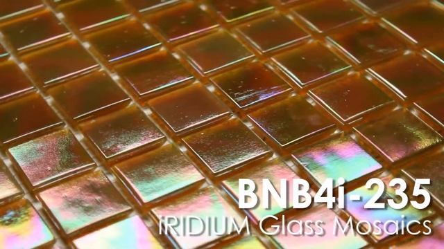 BNB4i-235 iRIDIUM Glass Mosaic WWW.BINIBI.CO.UK смотреть онлайн