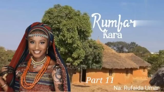 RUMFAR KARA. 11 Duk abinda ya Koro bera daga rami ya fada wuta yafi wutar zapi, Wacece Maryam? смотреть онлайн