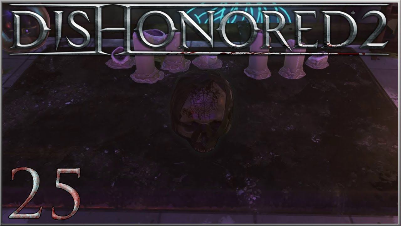 Corrupting Rune | Dishonored 2 #25 смотреть онлайн