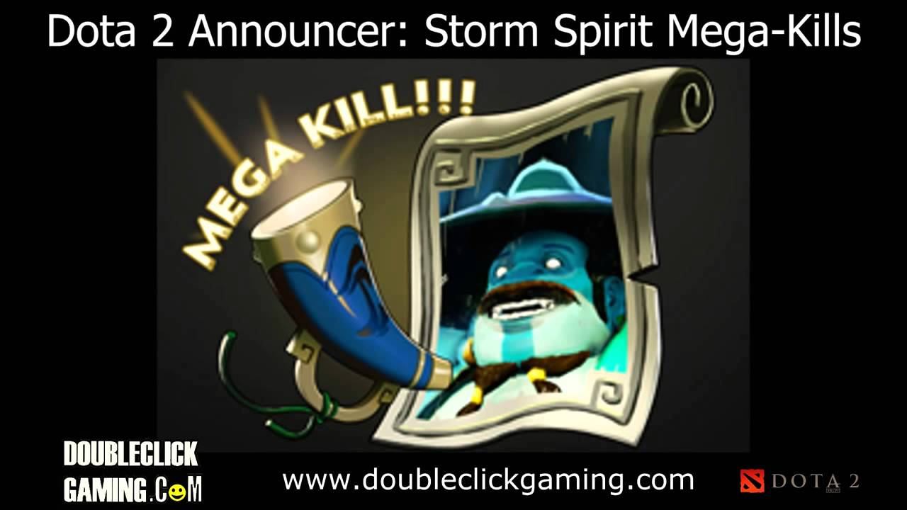 Dota 2 Announcers Storm Spirit Mega Kills смотреть онлайн