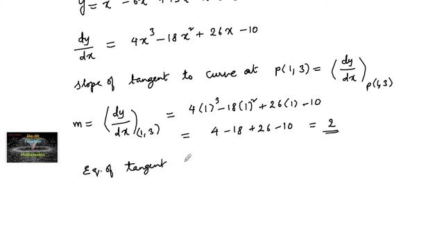 Find The Equation Of The Tangent And Normal To The Given Curve Y = X⁴–6x³+13x²–10x+5 At (1, 3)