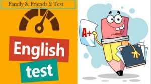 Family & Friends 2 Listening Test Full