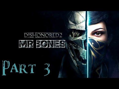 DISHONORED 2 Part 3 Where is MINDY !! смотреть онлайн