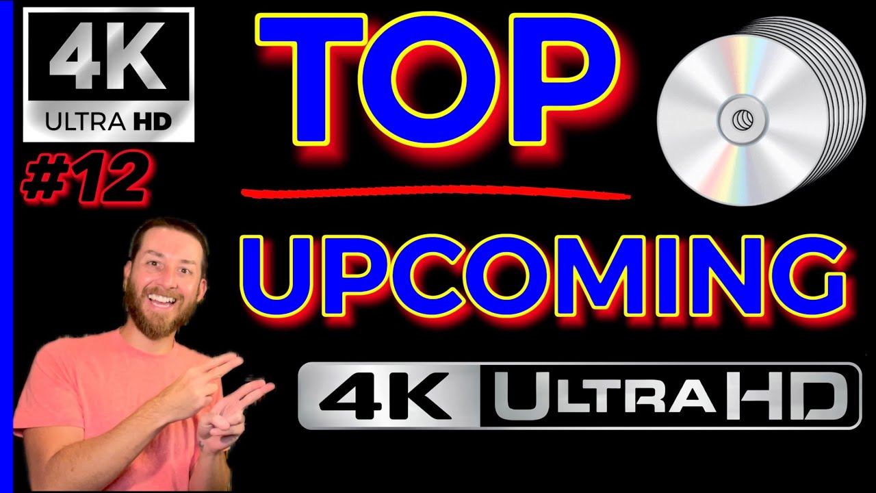 TOP UPCOMING 4K UltraHD Blu Ray Releases BIG 4K Movie Announcements Reveals Collectors Film Chat #1