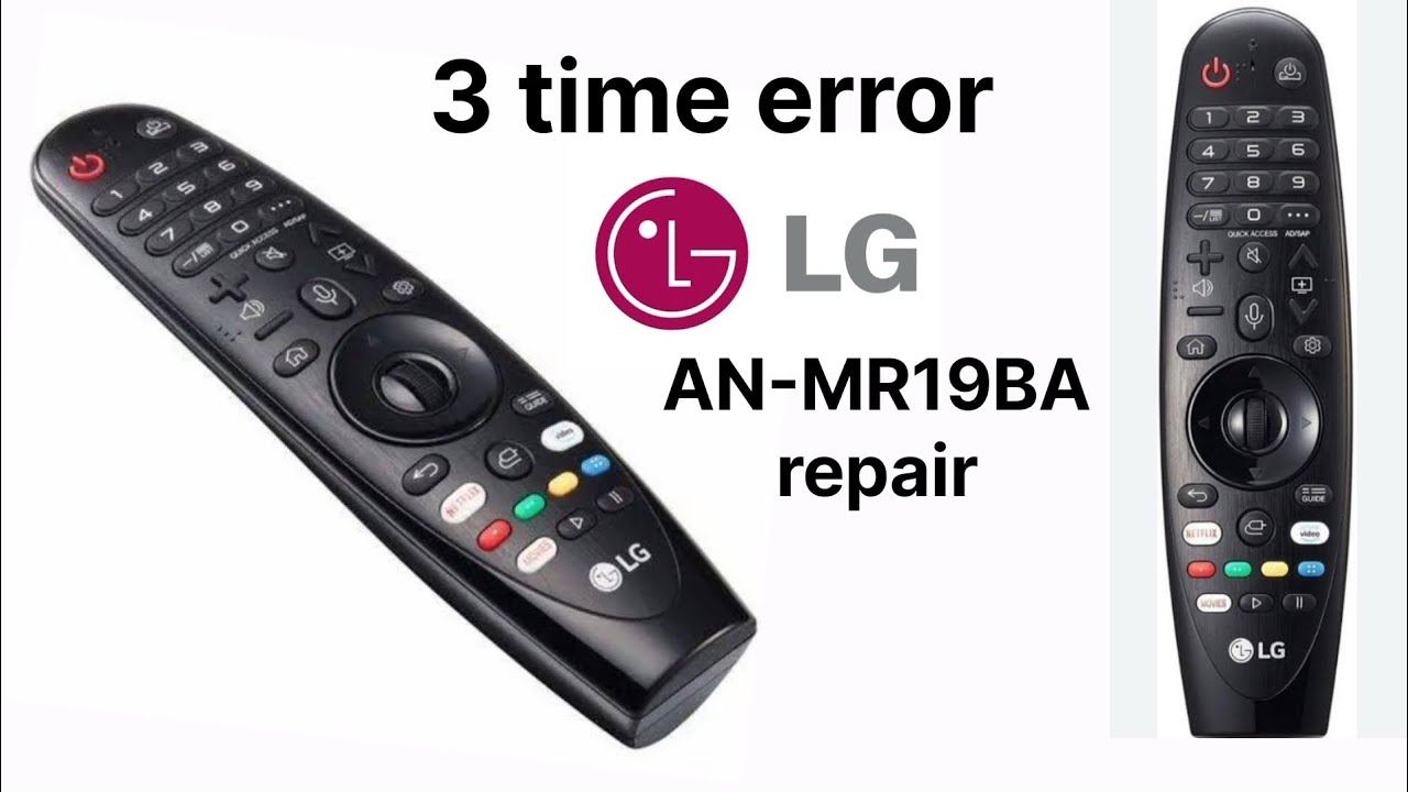 LG TV remote model.an-mr19ba problem 3 time error remote repair смотреть онлайн