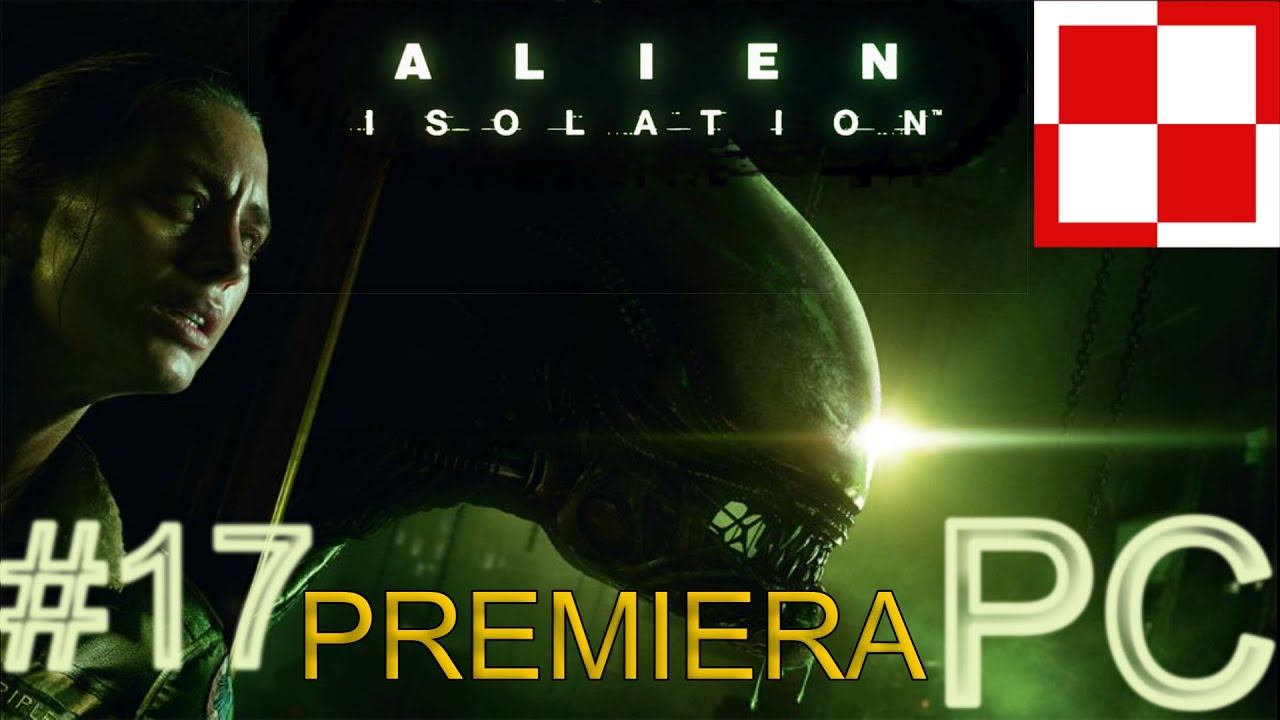 ALIEN ISOLATION PL odc 17 #17 - Reaktor centralny | Gameplay po polsku смотреть онлайн