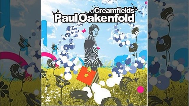 Paul Oakenfold - Live At Creamfields