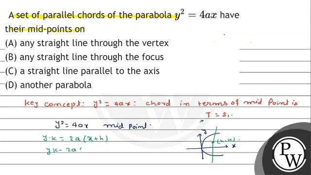 A set of parallel chords of the parabola \( y^{2}=4 a x \) have their mid-points on
(A) any stra... смотреть онлайн