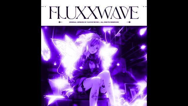 Fluxxwave (Slowed To Perfection)