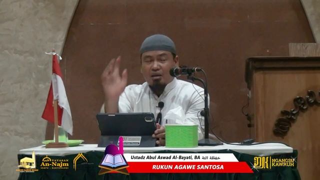 Ustadz Abul Aswad Al- Bayati BA. RUKUN AGAWE SENTOSA смотреть онлайн