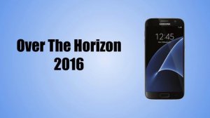 Samsung Over The Horizon Evolution 2006-2022 (Read Description)