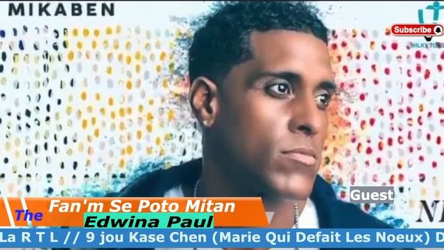 Fan.m Se Poto Mitan (Nov.-06-2022 ) смотреть онлайн