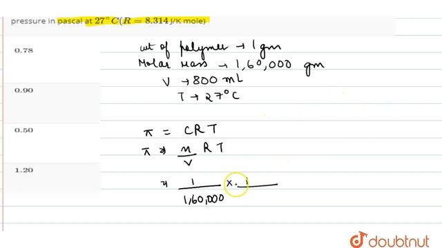 1 gm of polymer having molar mass 1,60,000 gm dissolve in 800 ml water смотреть онлайн
