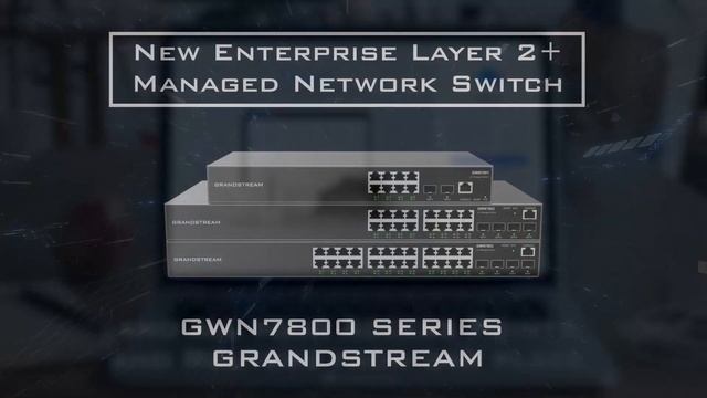Brand New Grandstream GWN Switches Now In Stock! | MiRO Distribution смотреть онлайн