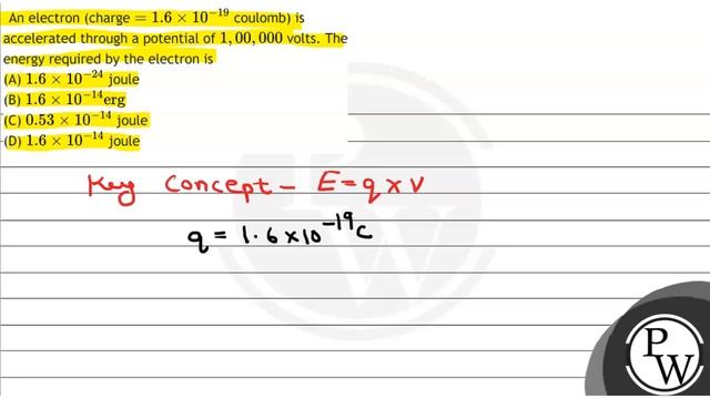 An electron (charge \( =1.6 \times 10^{-19} \) coulomb) is accelerated through a potential of \(... смотреть онлайн
