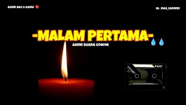 Asmr Suara Cowok| Malam Pertama Pengantin | Asmr Suara Cowok Manja
