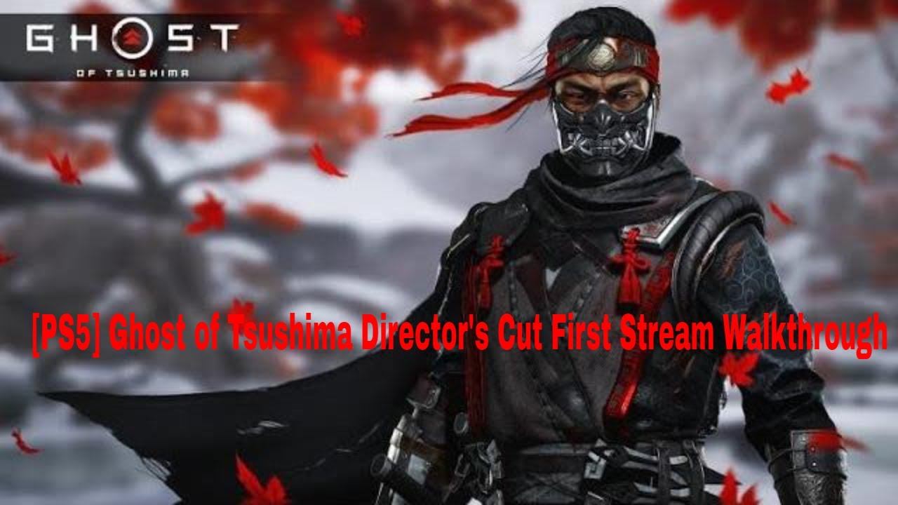 [PS5] Ghost of Tsushima Director's Cut First Stream but we back! blm! merch! смотреть онлайн