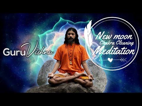 New moon || chakra cleaning meditation || Guru Vishnu смотреть онлайн