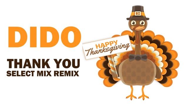 Thank You (Select Mix Remix) - Dido смотреть онлайн