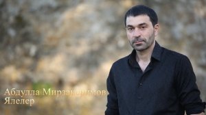 Абдулла Мирзакеримов - Ялелер