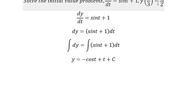 Calculus Help: Solve the initial value problems,dy/dt=sint+1,y(π/3)=1/2 смотреть онлайн