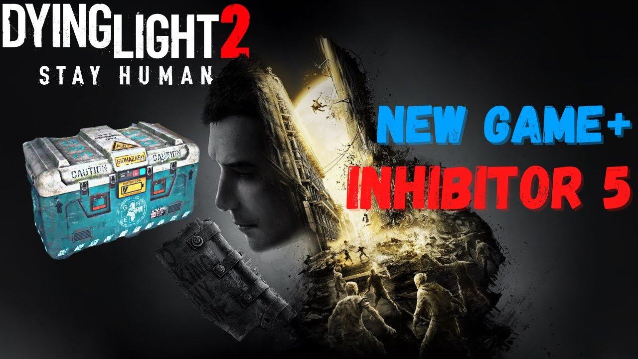 Dying Light 2 New Game+ Inhibitors 5 | New Game+ Inhibitors Location смотреть онлайн