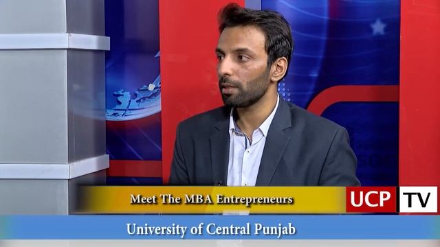 Meet the MBA entrepreneurs | UCP MBA Program | Hosted by Ms Amina Rizwan | UCP TV | 2020 | смотреть онлайн