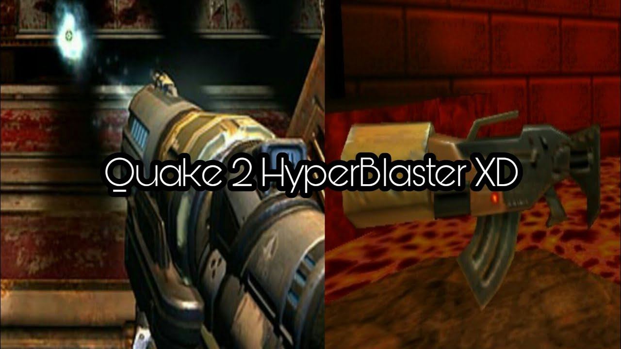 Quake 2 HyperBlaster XD смотреть онлайн