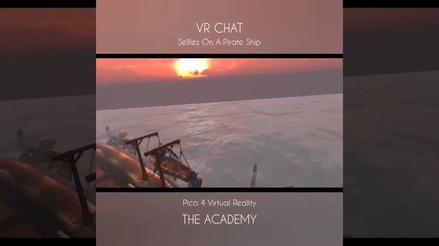 The Academy - Pico 4 - VR CHAT - A Pirate Ship смотреть онлайн