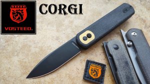 ✅ VOSTEED Corgi - one excellent Кnifе