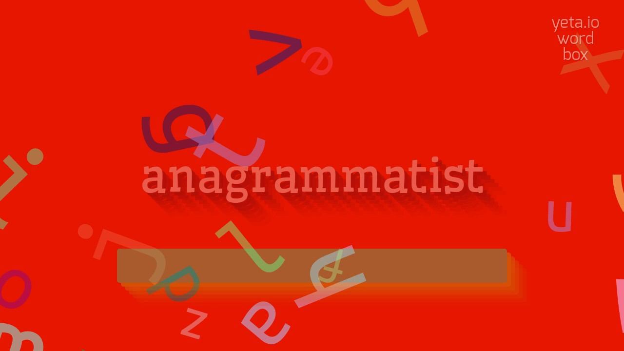 ANAGRAMMATIST - HOW TO PRONOUNCE IT? #anagrammatist смотреть онлайн