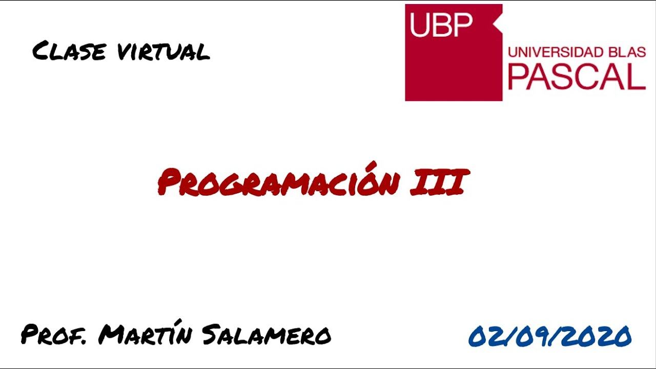 Clase Virtual - 02/09/2020 - Programación III смотреть онлайн