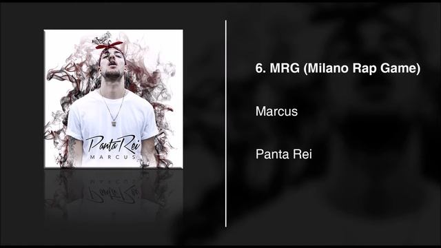 Marcus - MRG (Milano Rap Game) (Panta Rei Mixtape) смотреть онлайн