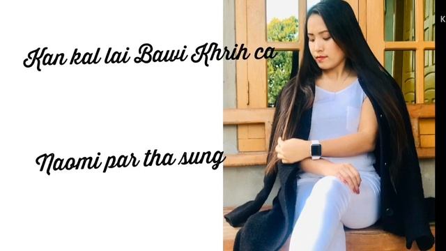 Naomi Par Tha Sung II Kan Kal Lai смотреть онлайн