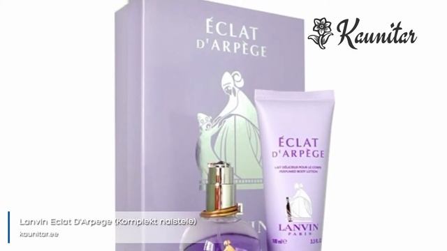 Lanvin Eclat D'Arpege (Komplekt naistele) (2789) смотреть онлайн