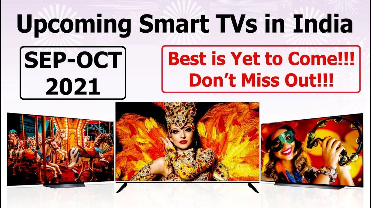 Upcoming Smart TVs Sep Oct 2021 | Brands Launch Dates Specs & Price | #UpcomingSmartTVs #UpcomingTV смотреть онлайн
