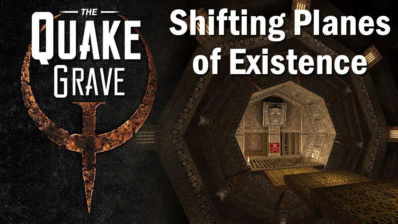 Quake • Shifting Planes of Existence - The Quake Grave #211 смотреть онлайн