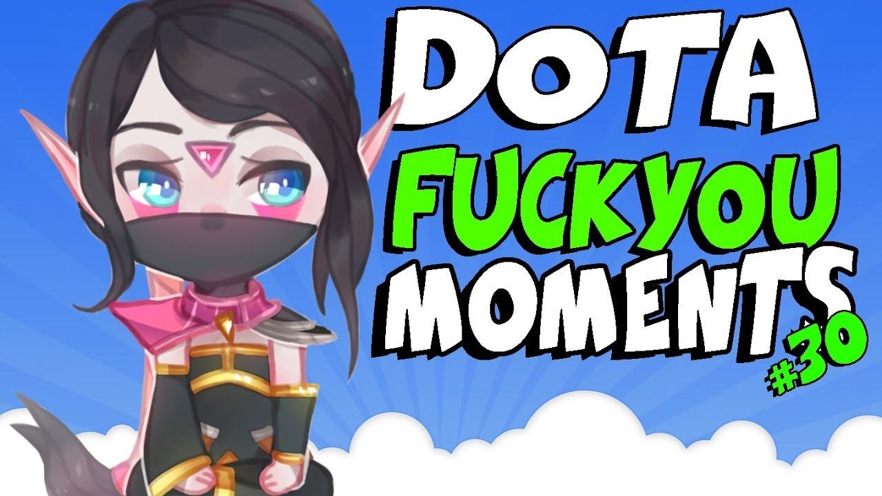 Dota 2 FY Moments 30 смотреть онлайн