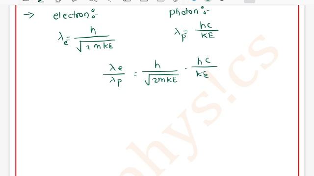 The K.E. of electron and photon is same then relation between their De-Broglie wavelength : смотреть онлайн