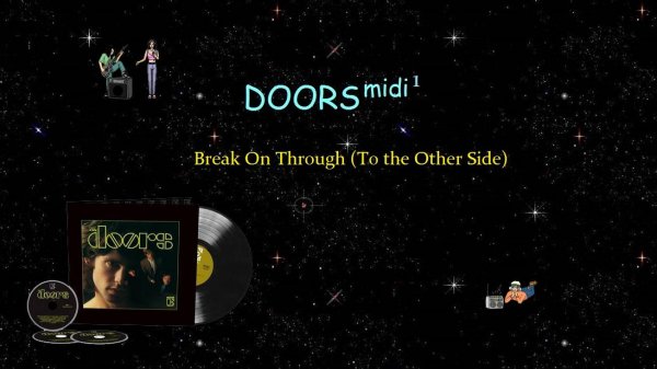 НОТЫ | DOORS | 1967 | Break On Through (To the Other Side) | ПРОРВИСЬ | midi 1.