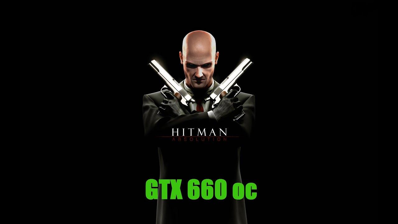 Hitman Absolution | ULTRA/MAX Settings | GTX 660 OC | 1080p | PC смотреть онлайн