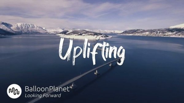 Best Cinematic Uplifting Music for Video