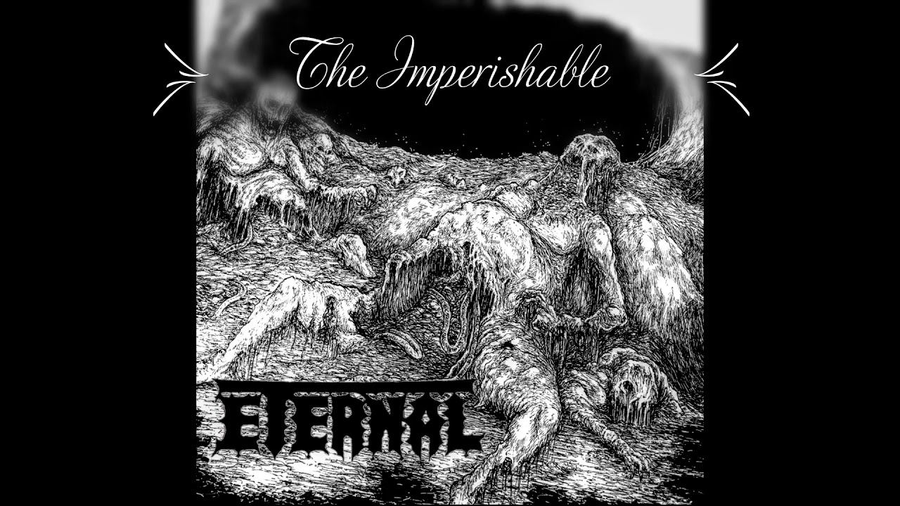 The Imperishable ETERNAL (Death Metal 2020) смотреть онлайн