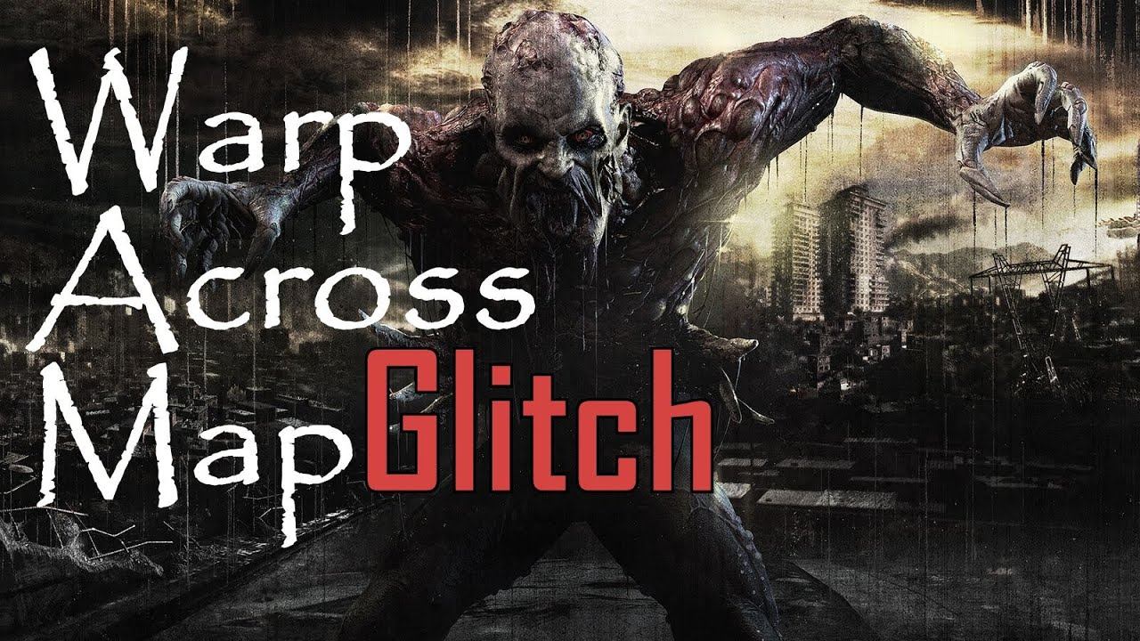 Dying Light - Warp Across Map Glitch смотреть онлайн