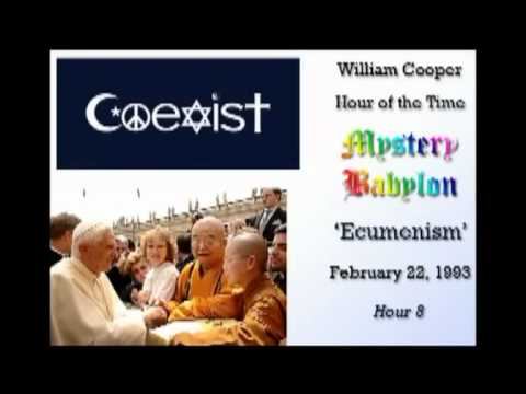 Bill Cooper, Mystery Babylon - Hour 8 - Ecumenism.