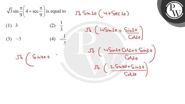 \( \sqrt{3} \sin \frac{\pi}{9}\left(4+\sec \frac{\pi}{9}\right) \) is equal to.... смотреть онлайн